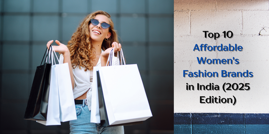 Affordable fashion brands in india 2025 edition